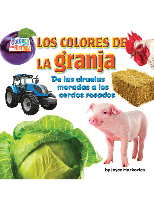 Title details for Los colores de la granja (Farm Colors) by Joyce Markovics - Available